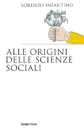 Alle Origini Delle Scienze Sociali