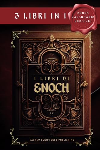 I Libri Di Enoch-3Libri In1: I Manoscritti Apocrifi Più Antichi Del Mondo Proibiti E Censurati Dalla Bibbia I Guardiani, I Giganti Nephilim, Gli Angel
