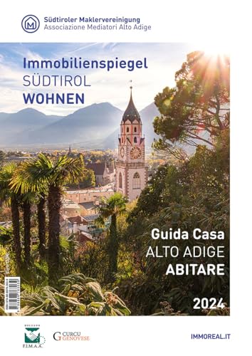Guida Casa Alto Adige. Abitare-Immobilienspiegel Südtirol. Wohnen 2023
