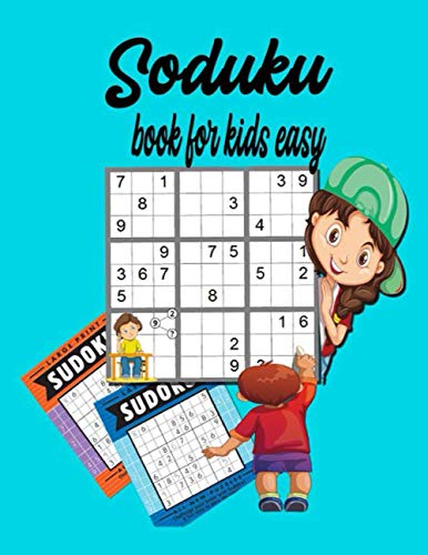 Soduku Book For Kids Easy: Easy Soduku For Kids I Sudoku Puzzles For Kids