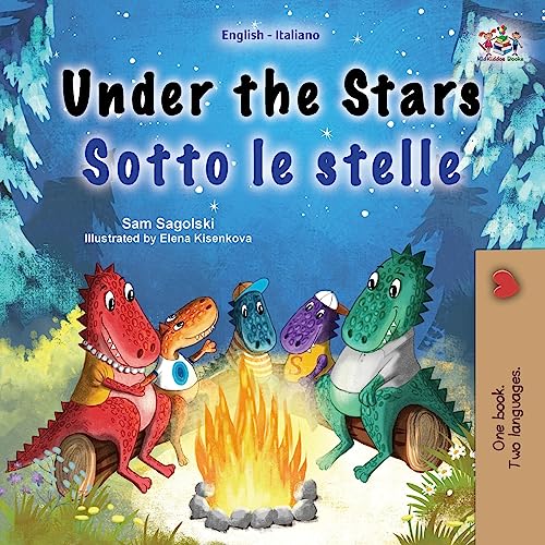 Under The Stars (English Italian Bilingual Children'S Book): Bilingual Children'S Book