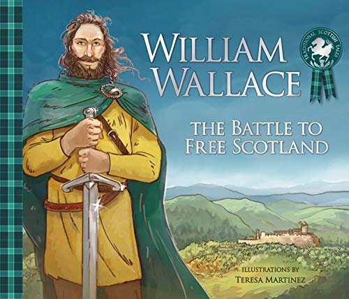 William Wallace: The Battle To Free Scotland