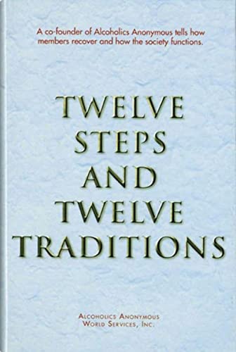 Twelve Steps And Twelve Traditions