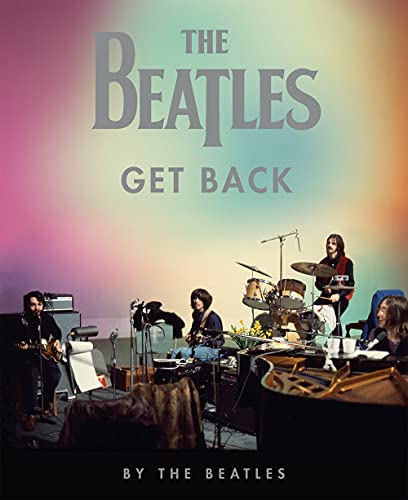 The Beatles: Get Back. Ediz. Illustrata