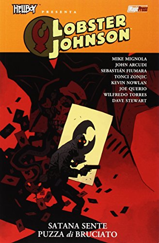 Satana Sente Puzza Di Bruciato. Hellboy Presenta Lobster Johnson (Vol. 3)