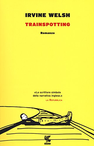 Trainspotting. Nuova Ediz.