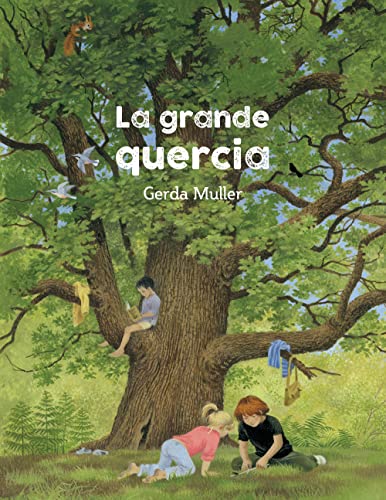 La Grande Quercia. Ediz. Illustrata