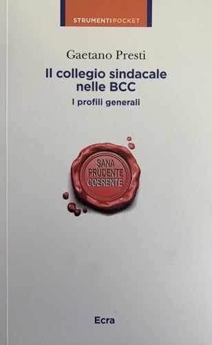 Il Collegio Sindacale Nelle Bcc. I Profili Generali