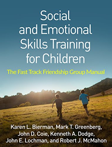 Social And Emotional Skills Training For Children: The Fast Track Friendship Group Manual