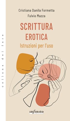 Scrittura Erotica. Istruzioni Per L'Uso