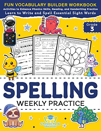 Spelling Weekly Practice For 3Rd Grade: Vocabulary Builder Workbook To Learn To Write And Spell Essential Sight Words | Phonics Activities And ... Wor