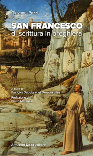 San Francesco. Di Scrittura In Preghiera
