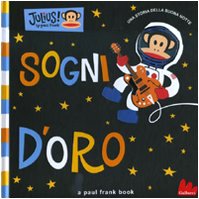 Sogni D'Oro. Ediz. Illustrata