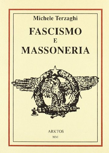 Fascismo E Massoneria