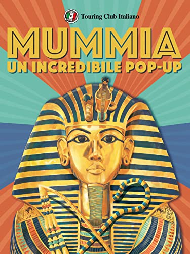 L'Incredibile Pop Up Della Mummia. Libro Pop Up
