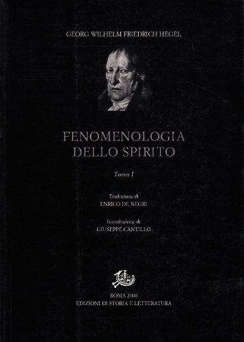 Fenomenologia Dello Spirito (Vol. 1)