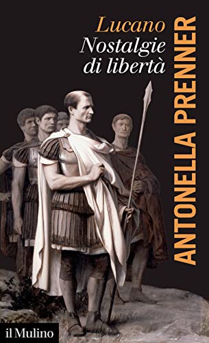 Lucano. Nostalgie Di Libertà
