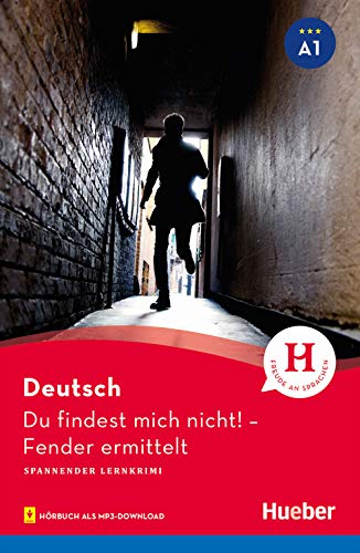 Du Findest Mich Nicht! Lernkrimi A1: Fender Ermittelt / Lektüre Mit Mp3-Download [Lingua Tedesca]