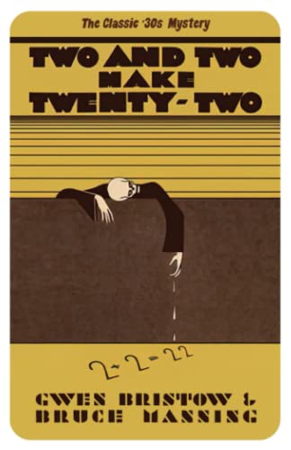 Two And Two Make Twenty-Two: A Golden Age Mystery