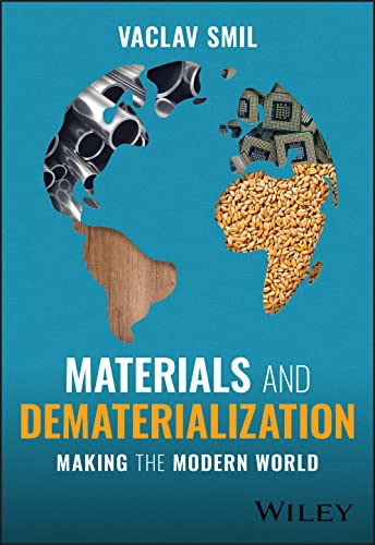 Materials And Dematerialization: Making The Modern World