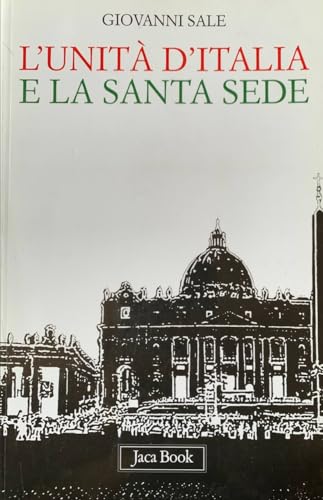 L'Unità D'Italia E La Santa Sede