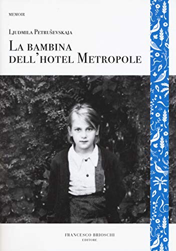 La Bambina Dell'Hotel Metropole