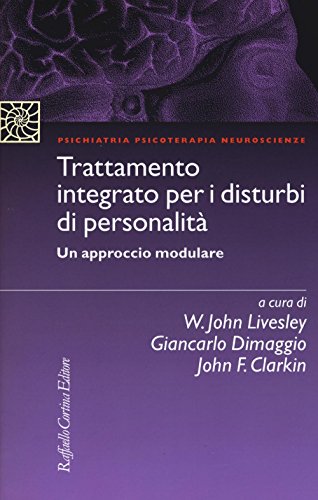 Trattamento Integrato Per I Disturbi Di Personalità. Un Approccio Modulare