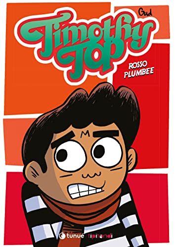 Timothy Top. Rosso Plumbee: Vol. 3