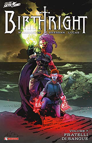 Birthright. Fratelli Di Sangue (Vol. 7)