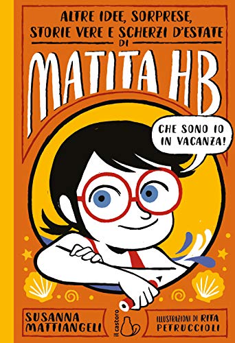 Altre Idee, Sorprese, Storie Vere E Scherzi D'Estate Di Matita Hb