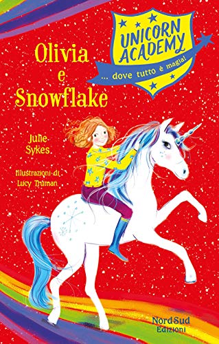 Olivia E Snowflake. Unicorn Academy
