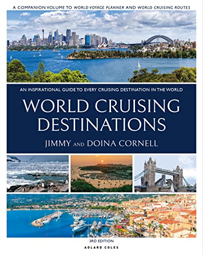 World Cruising Destinations: An Inspirational Guide To All Sailing Destinations