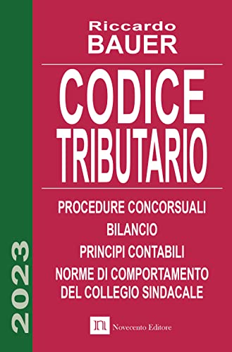 Codice Tributario. Procedure Concorsuali. Principi Contabili