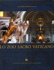 Loo Zoo Sacro Vaticano. Iconografia E Iconologia Zoomorfa Nella Basilica Di S. Pietro. Ediz. Illustrata