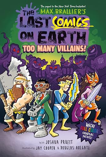 The Last Comics On Earth: Too Many Villains!: From The Creators Of The Last Kids On Earth: 2