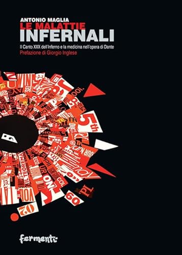 Le Malattie Infernali. Il Canto Xxx Dell'Inferno E La Medicina Nell'Opera Di Dante