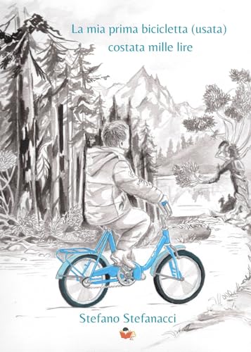 La Mia Prima Bicicletta (Usata) Costata Mille Lire