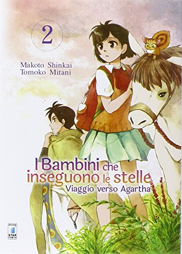 Viaggio Verso Agartha. I Bambini Che Inseguono Le Stelle (Vol. 2)