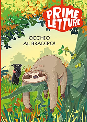 Occhio Al Bradipo! Ediz. A Colori
