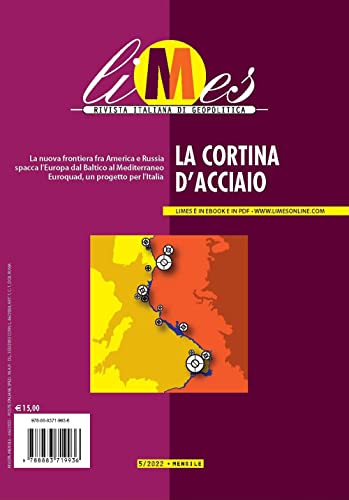 Limes. Rivista Italiana Di Geopolitica. La Cortina Di Acciaio (2022) (Vol. 5)