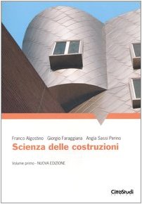 Scienza Delle Costruzioni (Vol. 1)