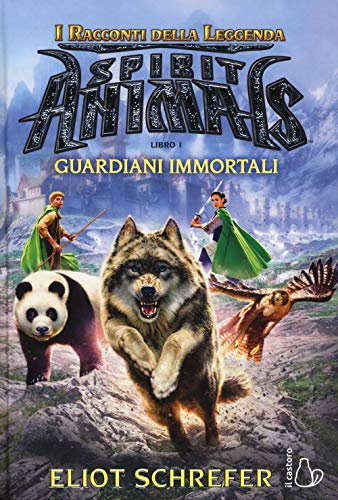 I Guardiani Immortali. Spirit Animals. I Racconti Della Leggenda (Vol. 1)