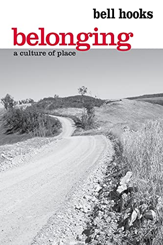 Belonging: A Culture Of Place