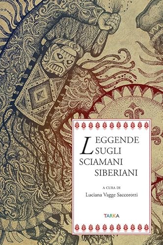 Leggende Sugli Sciamani Siberiani