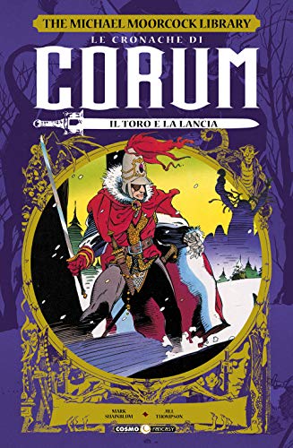 Le Cronache Di Corum. Il Toro E La Lancia (Vol. 4)