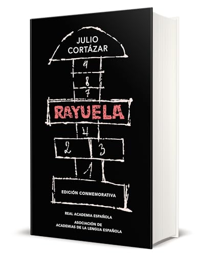 Rayuela. Edición Conmemorativa / Hopscotch. Commemorative Edition