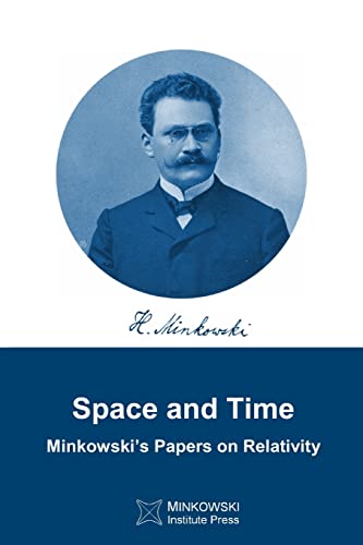 Space And Time: Minkowski'S Papers On Relativity