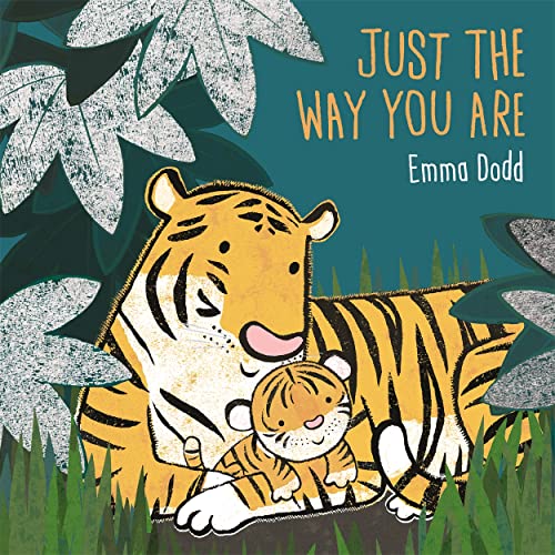 Just The Way You Are (Emma Dodd Series)