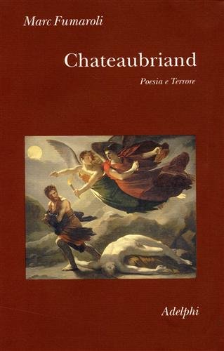 Chateaubriand. Poesia E Terrore