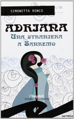Adriana, Una Straniera A Sanremo